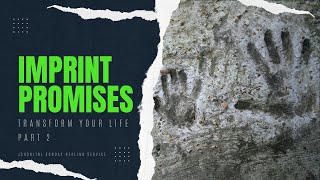 Imprint Promises And Transform Your Life - JCH Online Healing Service