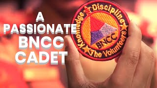 A passionate BNCC cadet