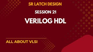 SR Latch Design in Verilog | Step-by-Step Explanation for Beginners || Verilog full course ||