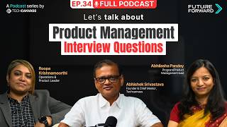 Product Management Interview Questions and Answers | Future Forward Ep. 34 | Techcanvass