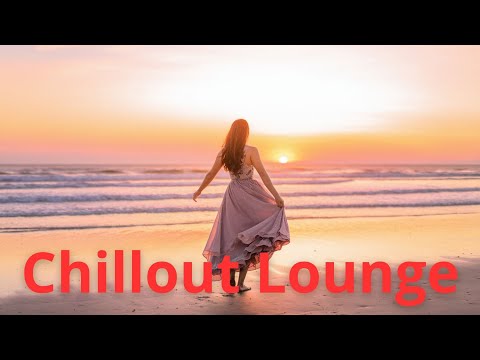 Chillout Lounge - Eliminate Stress and Anxiety  Relaxing Music Meditation, Sleep, Study & Focus V.21