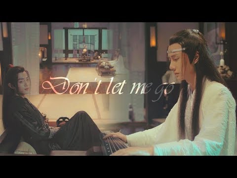 陈情令-The Untamed (2019) | Don't let me go | Lan Wangji & Wei Wuxian