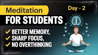 Meditation For Students | Focus Increase, Memory Boost & Stress Relief
