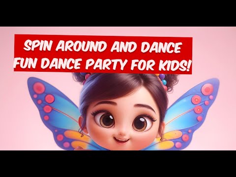 Spin Around and Dance | Fun Dance Party for Kids!