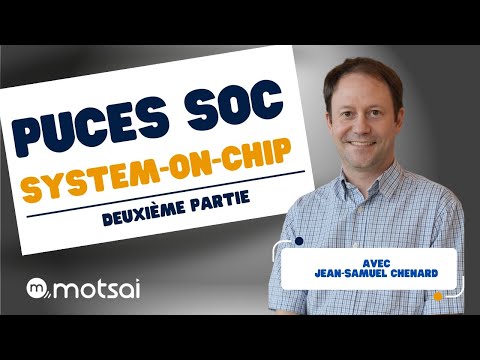 Motsai - Puces SoC 2e partie