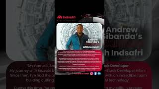 Andrew Sibanda shares his Journey with Indsafri🧑‍💻⭐