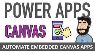 Canvas Power Apps - Automate Embedded Canvas Apps Deployment (No more manually updating an APP ID)