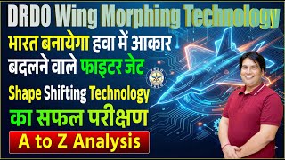 India Tests Morphing Fighter Jet Wings | DRDO’s Shape-Shifting Jet Technology BREAKTHROUGH
