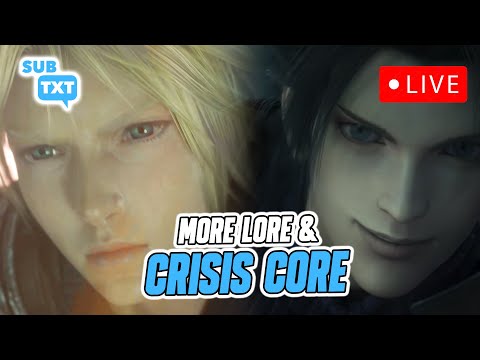 SubTXT LIVE: Unpacking The HIDDEN Structures of FF7R & Crisis Core