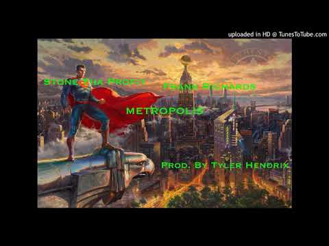 Stone Tha Profit - Metropolis Ft. Frank Richards