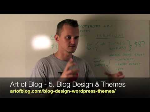 Art of Blog - 5. Blog Design and Wordpress Themes