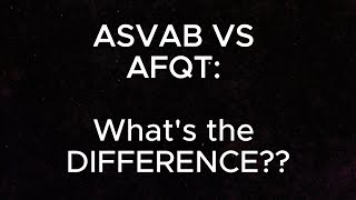 ASVAB vs AFQT: What's the difference?