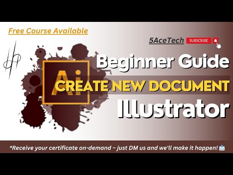 how to create a new document - Adobe Illustrator - free graphic designing course - @5AceTech
