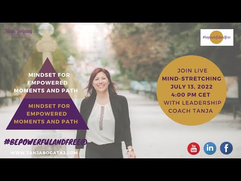 Mindset for empowered moments and path