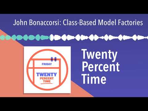 John Bonaccorsi: Class-Based Model Factories