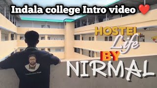 Indala group of institutions 😊❤️ | intro video | Hostel life by Nirmal | bapsai, Murbad road, kalyan