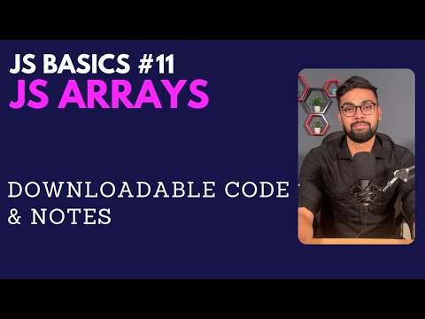 Learn JS Arrays. Most important data structure. (Hindi)