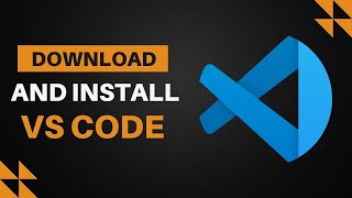 How to Download and Install VS Code on Windows 11 | Beginner-Friendly Tutorial 2025