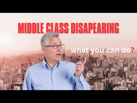 The Middle Class Is Disappearing — Here’s What You Can Do About It