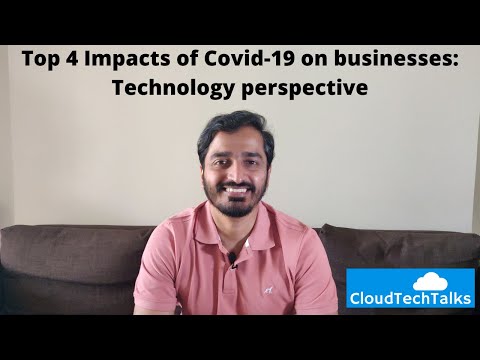 Top 4 impacts of Covid-19 on businesses: Technology perspective