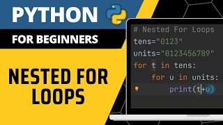 Python For Beginners - Nested For Loops Explained