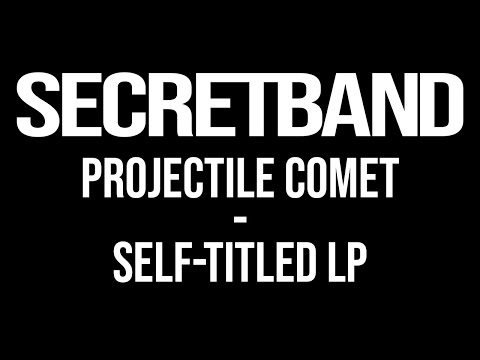 Secret Band - Projectile Comet (Lyric Video)