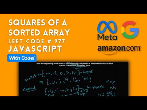 Squares of a sorted Array - Leet Code # 977 (JavaScript CODE and DataStructure & Algorithm)