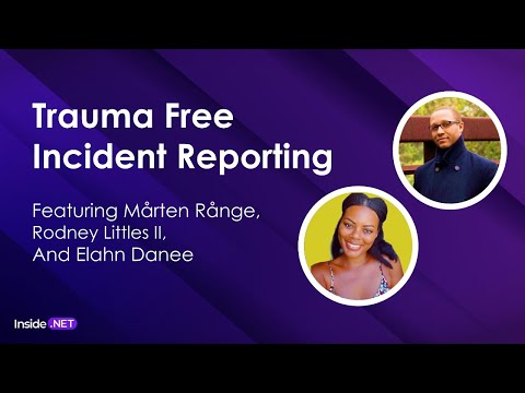 Trauma Free Incident Reporting