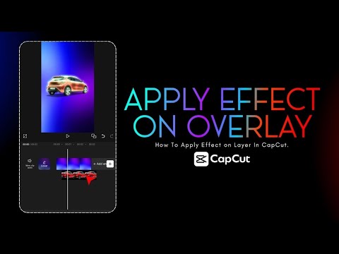 How To Apply Effect On Overlay Layer In CapCut ( Mobile )