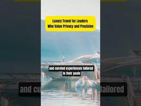 Luxury Travel For Leaders Who Value Privacy And Precision #LuxuryTravel #LuxuryEventsVietnam