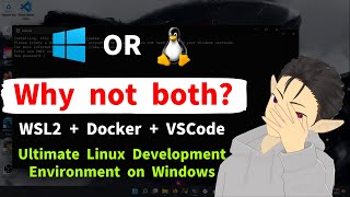 Ultimate Linux Development Environment on Windows | WSL2 + Docker + VsCode | Linux GUI and GPU