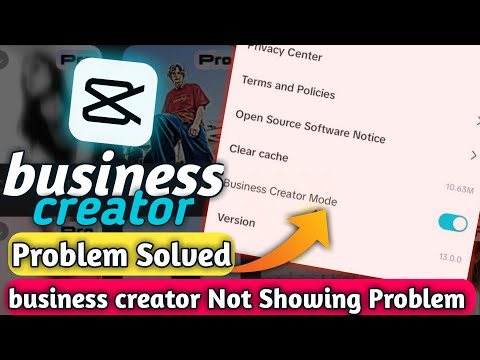 how to open CapCut Pro Business Creator Mode | Capcut business Creator mod Not Showing – Solution