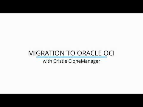 Migration to Oracle OCI Cloud with Cristie CloneManager