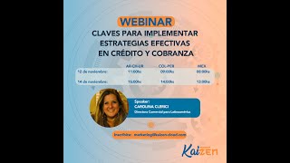 Claves para implementar estrategias efectivas en crédito y cobranzas. Webinar Kaizen Noviembre 2024