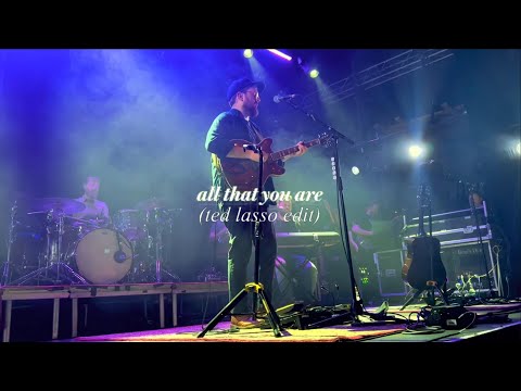 All That You Are (Lasso Lyric Edit) [zhd extended] - Bear's Den