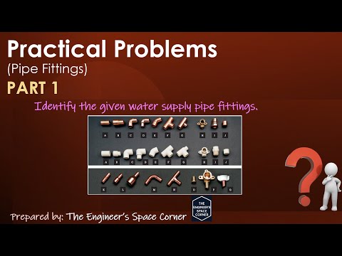 Pipe Fittings (Practical Problems) Part 1 | The Engineer's Space Corner
