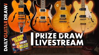 265 Gibson LP Standard & 4 more DAILY GUITAR DRAW Competition Prize Draw Live 26/09/2025 16.00 UK
