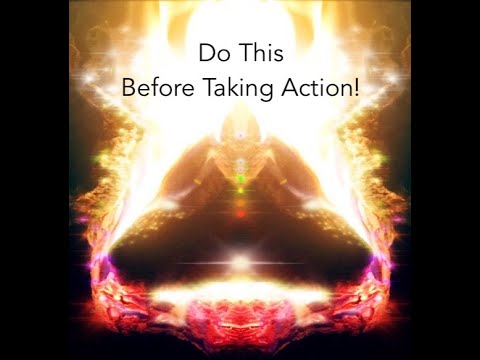 Do THIS Before Taking Action or Setting Intentions