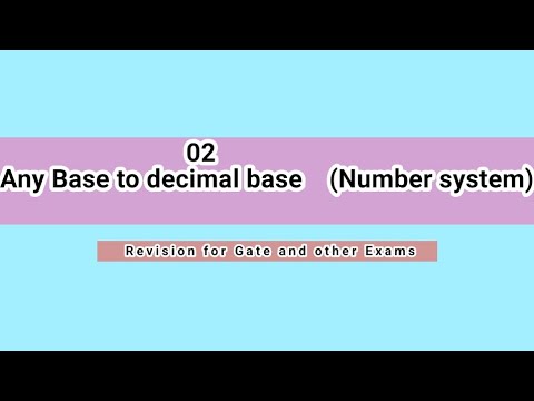 02 Any base to decimal base (Number system)# digital Electronics #Gate