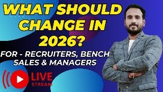 How 2026 will be for Recruiters, Bench Sales & Seniors? (Internet glitch in the middle...) sorry