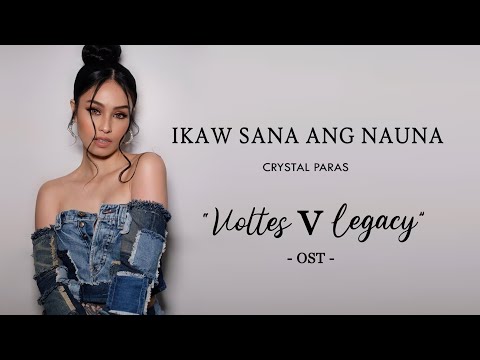 Ikaw Sana Ang Nauna w/ Lyrics (Voltes V Legacy) - Crystal Paras