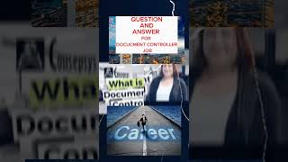 Documents controller interview questions