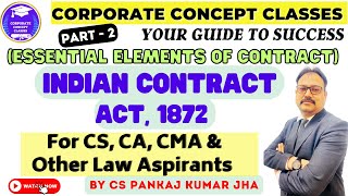 || Law of Contract || Essential Elements || #contractact1872 #indiancontractact @ccc_cspkjha ​