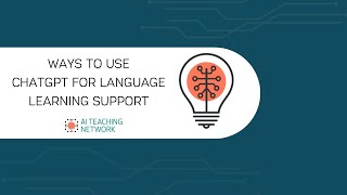 Ways to Use ChatGPT for Language Learning Support [Video Series part 4 of 5]
