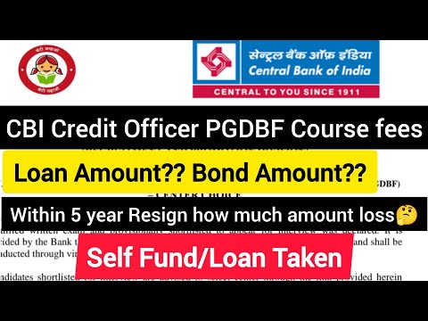 CBI Credit Officer PGDBF Course Fees|Resign within 5 years How much Loss|Pay Whole Amount|Bond Amt