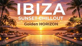 Ibiza Sunset Chillout Vol. 2 – Golden Horizon | Balearic Lounge Mix 2025