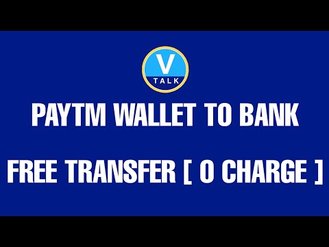 Paytm Wallet to Bank Transfer FREE | V Talk