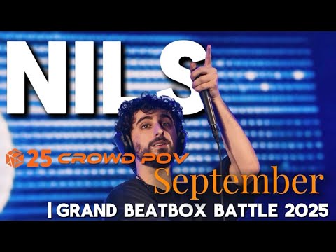 Nils | September | Grand Beatbox Battle 2025: World League