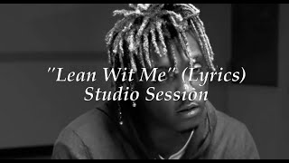 Juice WRLD “Lean Wit Me” (Studio Session) (Lyrics)