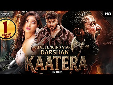 Challenging Star Darshan's Action Blockbuster - Kaatera Full Movie In Hindi Dubbed | Jagapathi Babu
